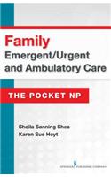 Family Emergent/Urgent and Ambulatory Care