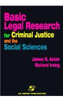 Basic Legal Research for Criminal Justice and the Social Sciences