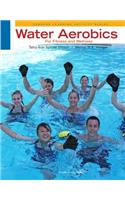 Water Aerobics for Fitness and Wellness