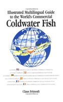 Illustrated Multilingual Guide to the World's Commercial Coldwater Fish