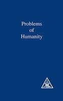 Problems of Humanity