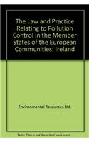 Law and Practice Relating to Pollution Control in the Member States of the European Communities