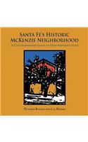 Santa Fe's Historic McKenzie Neighborhood