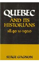 Quebec and Its Historians