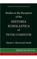 Studies in the Reception of the Historia Scholastica of Peter Comestor