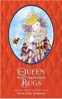 Queen Who Banished Bugs