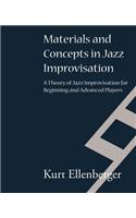 Materials and Concepts in Jazz Improvisation