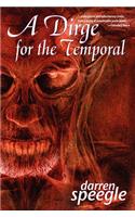 A Dirge for the Temporal