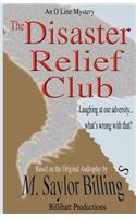 Disaster Relief Club. An O Line Mystery.