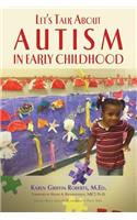 Let's Talk about Autism in Early Childhood