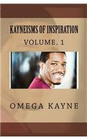 Kayneisms Of Inspiration