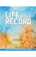Life with a Record