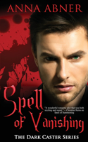 Spell of Vanishing (Dark Caster series book 3)