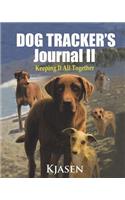 Dog Tracker's Journal II