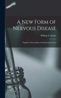 New Form of Nervous Disease