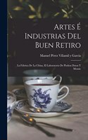 Artes é Industrias del Buen Retiro