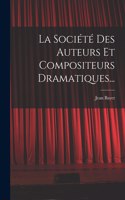 La Société Des Auteurs Et Compositeurs Dramatiques...