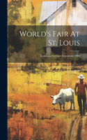 World's Fair At St. Louis