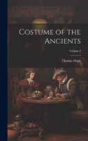 Costume of the Ancients; Volume 2