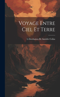 Voyage entre ciel et terre