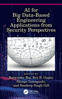 AI for Big Data-Based Engineering Applications from Security Perspectives