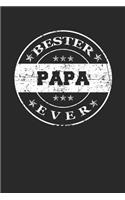 Bester Papa Ever: A5 Punktiertes - Notebook - Notizbuch - Taschenbuch - Journal - Tagebuch - Ein lustiges Geschenk für die Besten Männer Der Welt