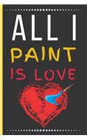 All I Paint Is Love