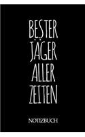 Bester Jäger Aller Zeiten Notizbuch