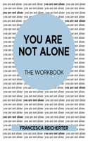 You Are Not Alone