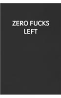 Zero Fucks Left