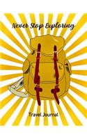 Never Stop Exploring: Trip Notebook Journal for Travelers