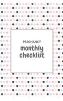 Pregnancy Monthly Checklist