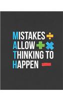 Mistakes Allow Thinking To Happen