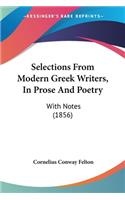 Selections From Modern Greek Writers, In Prose And Poetry