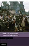 Crime and Punishment in Early Modern Russia