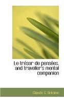 Le Tr Sor de Pens Es, and Traveller's Mental Companion