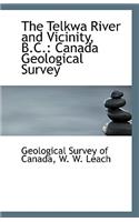 The Telkwa River and Vicinity, B.C.