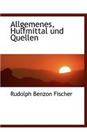 Allgemenes, Hulfmittal Und Quellen