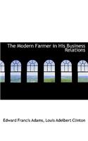 The Modern Farmer in His Business Relations