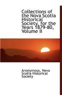 Collections of the Nova Scotia Historical Society, for the Years 1879-80, Volume II