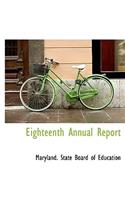 Eighteenth Annual Report