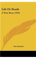 Life Or Death