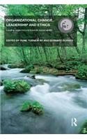 Organizational Change, Leadership and Ethics