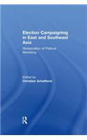 Election Campaigning in East and Southeast Asia