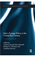 Italy's Foreign Policy in the Twenty-first Century: A Contested Nature?