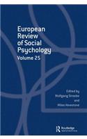 European Review of Social Psychology: Volume 25