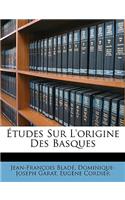 Études Sur L'origine Des Basques