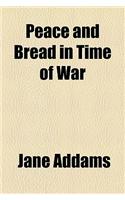 Peace and Bread in Time of War