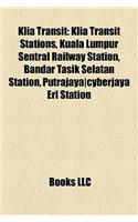 Klia Transit: Klia Transit Stations, Kuala Lumpur Sentral Railway Station, Bandar Tasik Selatan Station, Putrajaya]cyberjaya Erl Sta