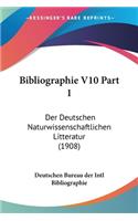 Bibliographie V10 Part 1: Der Deutschen Naturwissenschaftlichen Litteratur (1908)